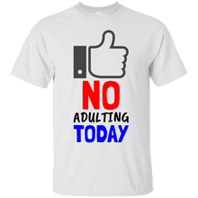 Load image into Gallery viewer, No Adulting Cotton T-Shirt