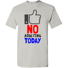 Load image into Gallery viewer, No Adulting Premium T-Shirt